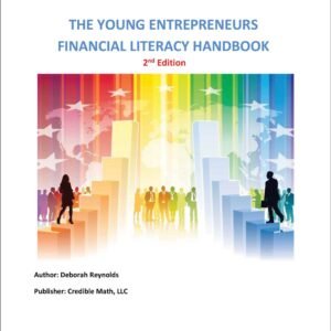 The Young Entrepreneurs Financial Literacy Handbook, 2ND EDITION ENTREPRENEURSHIP